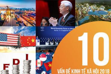 Kinh tế - xã hội 2018: Những dự báo kỷ lục và dấu ấn hội nhập