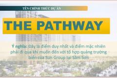 Thông tin dự án THE PATHWAY  của tập đoàn SUNGROUP tại Sầm Sơn Thanh Hoá
