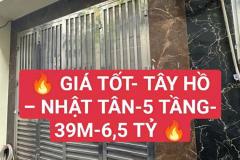 Tây Hồ- Nhật Tân-Ngõ thông- Nhà đẹp 5 tầng- 39m- 6.5 tỷ
