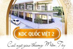 khu dân cư QUỐC VIỆT 2 TRAO UY TÍN, TRỌN NIỀM TIN